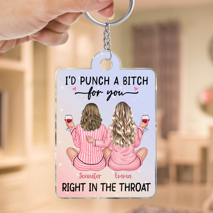 I'd Punch A Bitch For You Back View Pink Pajamas Besties Personalized Acrylic Keychain, Funny Gift For Best Friends, BFF