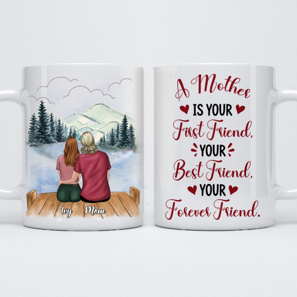 Mother - A Mother Is Your Friend Your Best Friend Your Forever Friend - Personalized Mug (Cloud 4) - Makezbright Gifts