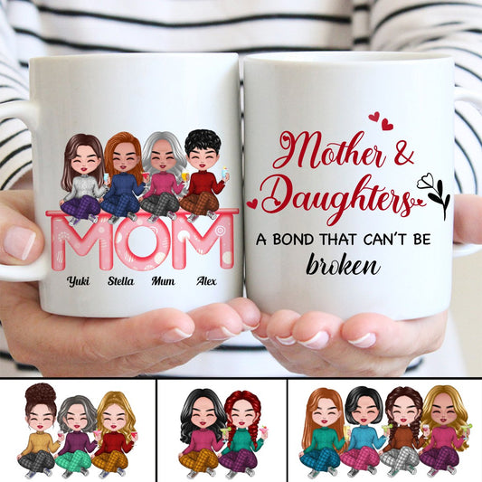 Mother And Daughters - Mother And Daughters A Bond That Cant Be Broken - Personalized Mug (LH) - Makezbright Gifts