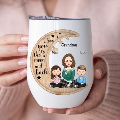 Mother - I Love You To The Moon And Back - Personalized Wine Tumbler (II1) - Makezbright Gifts