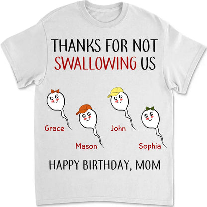 Mother - Thanks For Not Swallowing Us - Personalized Unisex T - Shirt - Makezbright Gifts