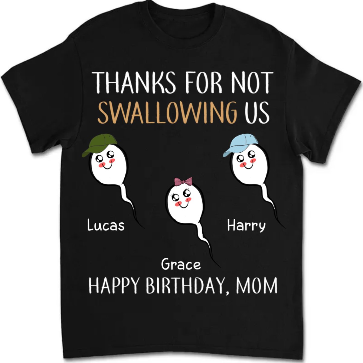 Mother - Thanks For Not Swallowing Us - Personalized Unisex T - Shirt - Makezbright Gifts