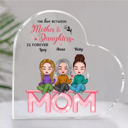 Mother - The Love Between Mother And Daughters Is Forever - Personalized Acrylic Plaque (LH) - Makezbright Gifts