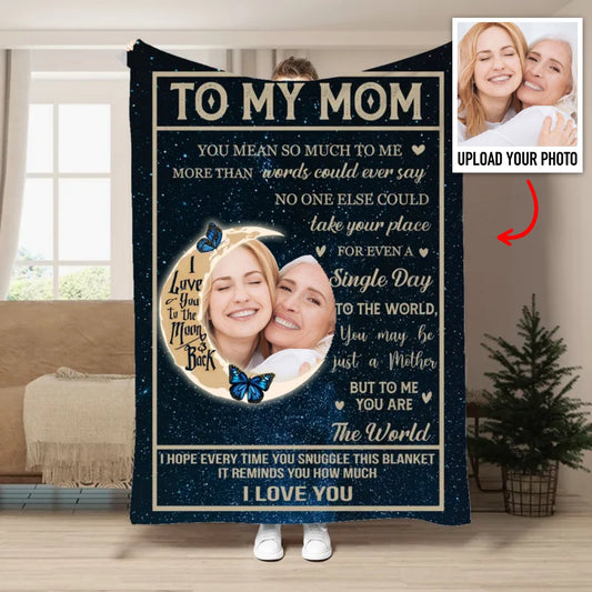 Mother - To My Mom You Are The World - Personalized Blanket - Makezbright Gifts