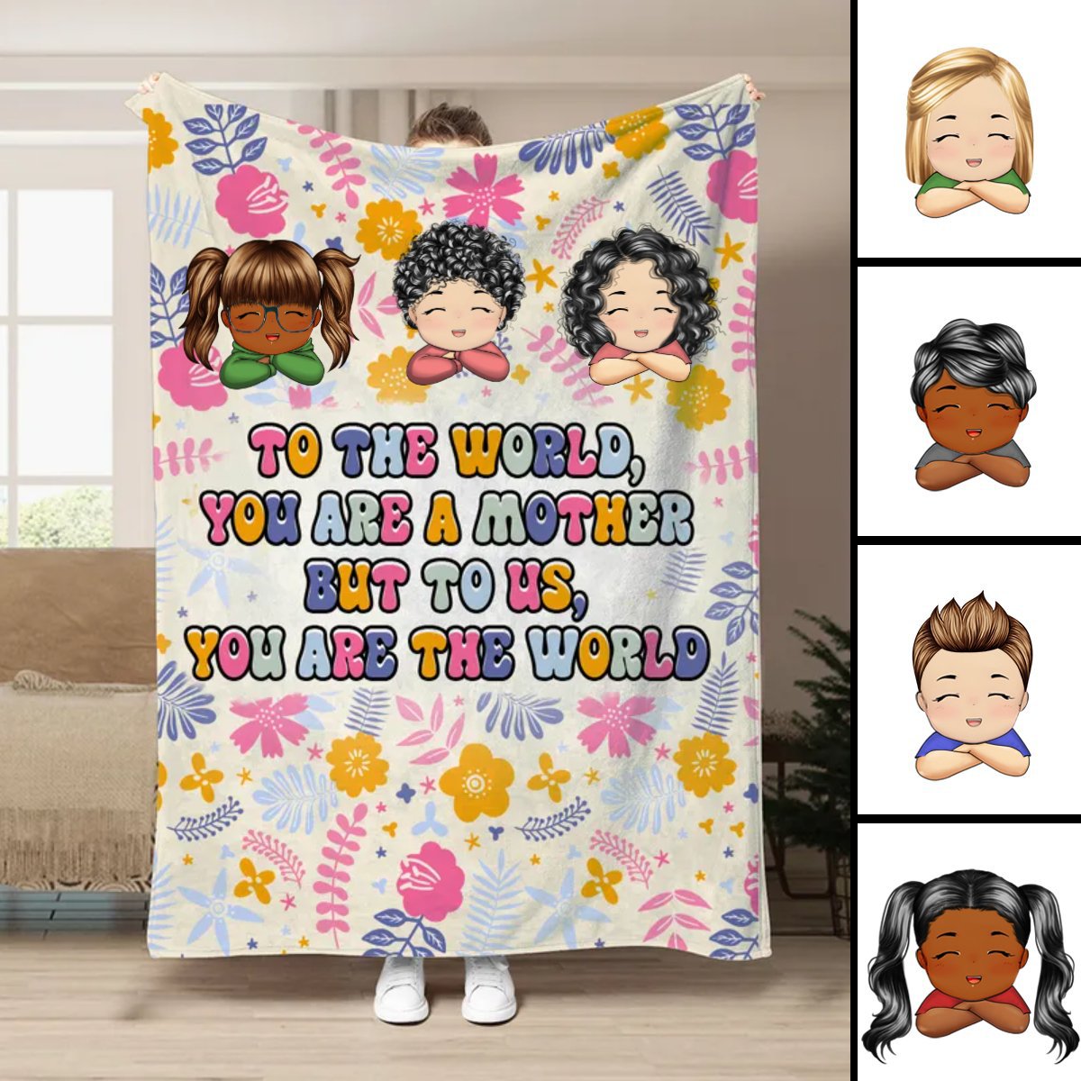 Mother - To The World You Are A Mother But To Us You Are The World - Personalized Blanket - Makezbright Gifts