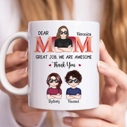 Mother's Day - Great Job - We Love You Every Day - Personalized Mug (TT) - Makezbright Gifts