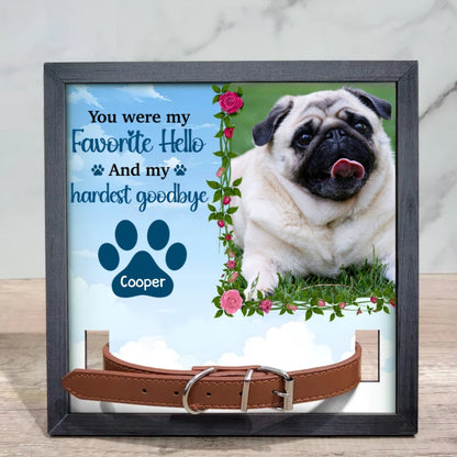 Pet Lovers - Custom Photo You Were My Favorite Hello And Hardest Goodbye - Personalized Pet Loss Sign - Makezbright Gifts