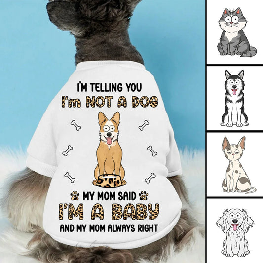 Pet Lovers - I'm Telling You I'm Not A Dog - Personalized Pet Shirt - Makezbright Gifts