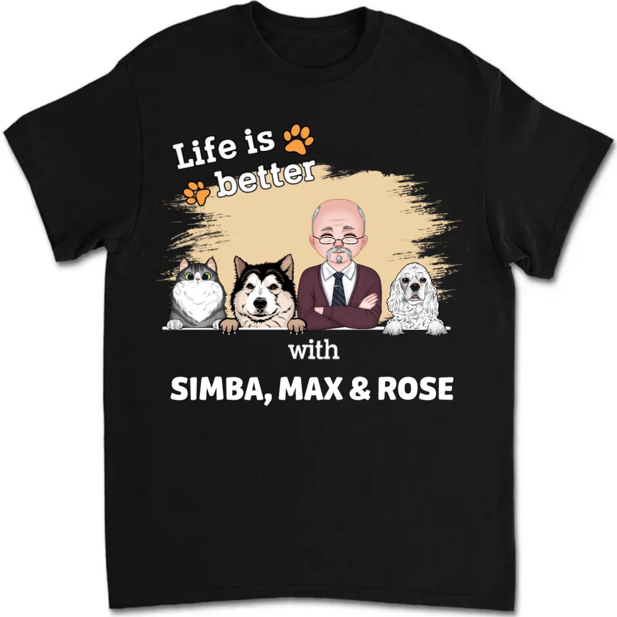 Pet Lovers - Life Is Better With Pets V2 - Personalized Unisex T - shirt - Makezbright Gifts