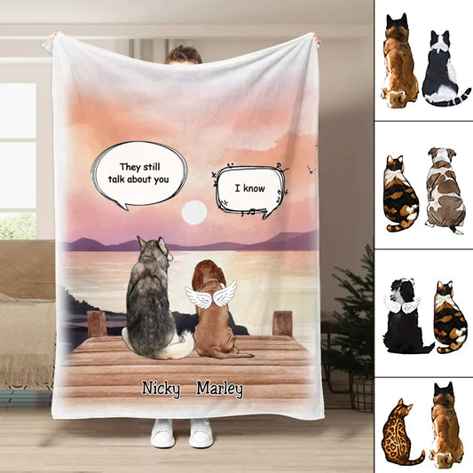 Pet Lovers - They Still Talk About You - Personalized Blanket - Makezbright Gifts