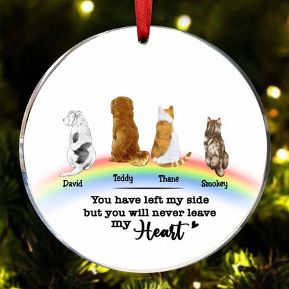 Pet Lovers - You Have Left My Side But You Will Never Leave My Heart - Personalized Circle Ornament - Makezbright Gifts