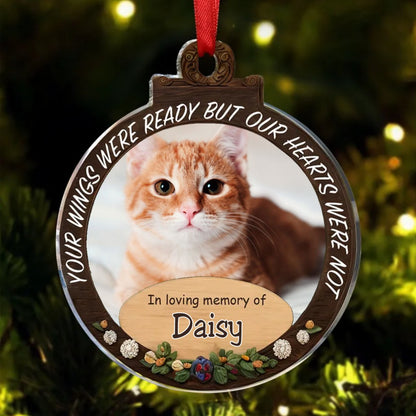 Pet Lovers - Your Wings Were Ready But Our Hearts Were Not - Personalized Circle Ornament - Makezbright Gifts