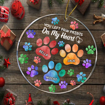 Memorial Cat Dog You Left Paw Prints On My Heart - Personalized Circle Acrylic Ornament