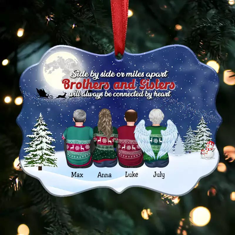 Side By Side Or Miles Apart Brothers And Sisters Will Always Be Connected By Heart - Personalized Christmas Ornament - Makezbright Gifts