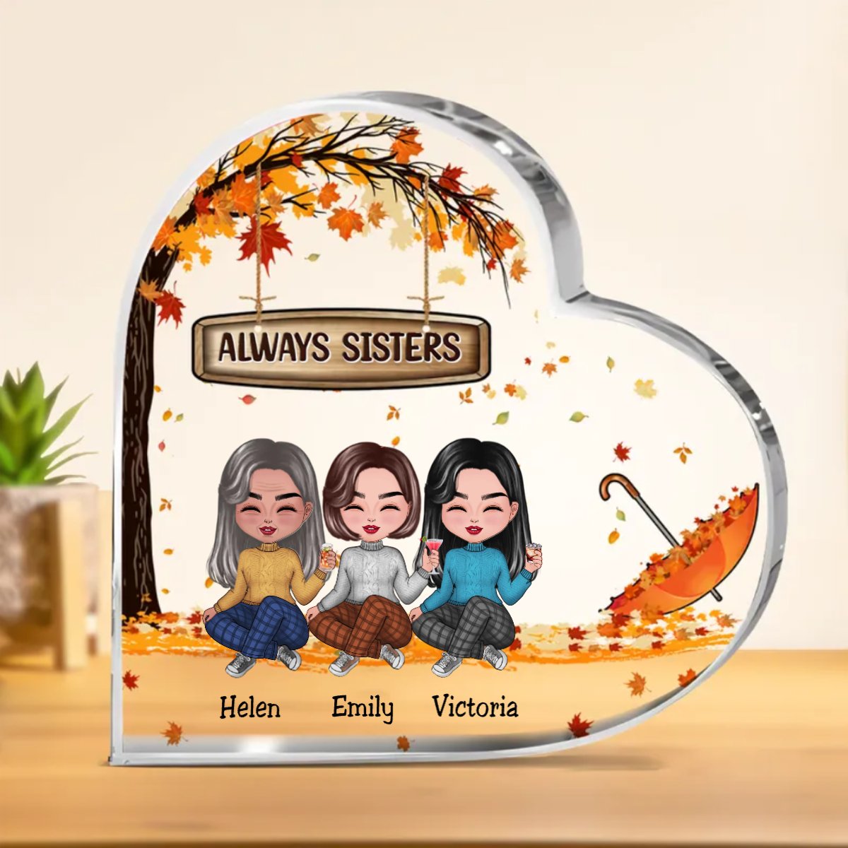 Sisters - Always Sisters - Personalized Acrylic Plaque (HEART) - Makezbright Gifts