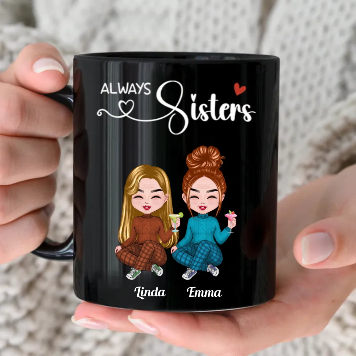 Sisters - Always Sisters - Personalized Black Mug - Makezbright Gifts