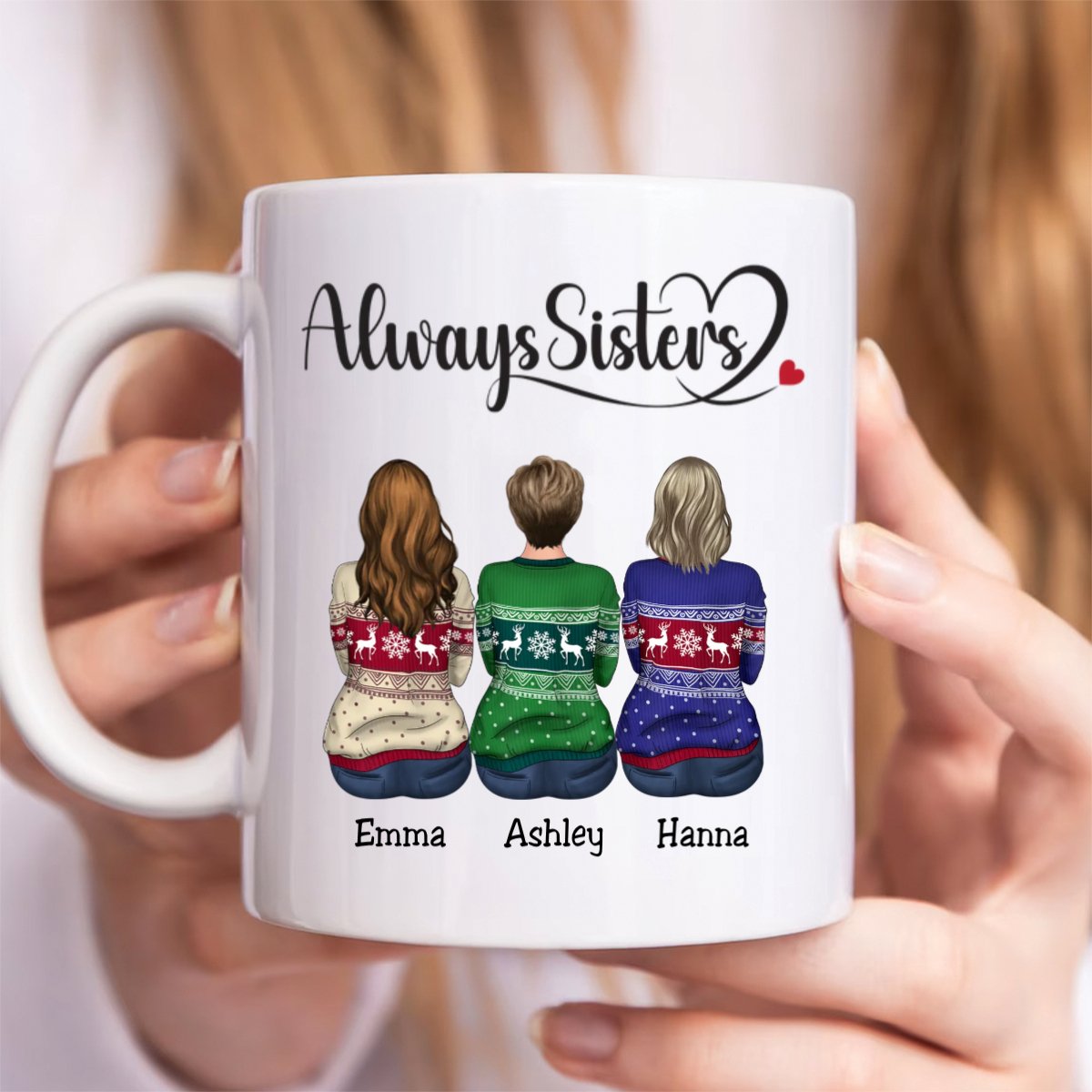 Sisters - Always Sisters - Personalized Mug (I) - Makezbright Gifts