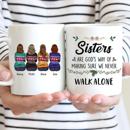 Sisters Are God's Way Of Making Sure We Never Walk ALone - Personalized Mug Gift Idea VN02 - Makezbright Gifts