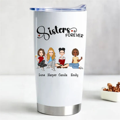 Sisters Forever Personalized Stainless Steel Tumbler - 20oz Travel Mug - Makezbright Gifts