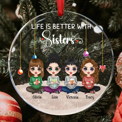 Sisters - Life Is Better With Sisters - Personalized Circle Ornament (TB) - Makezbright Gifts