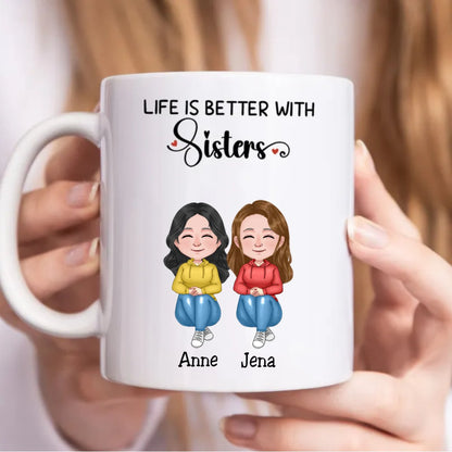 Sisters - Life Is Better With Sisters - Personalized Mug - Makezbright Gifts