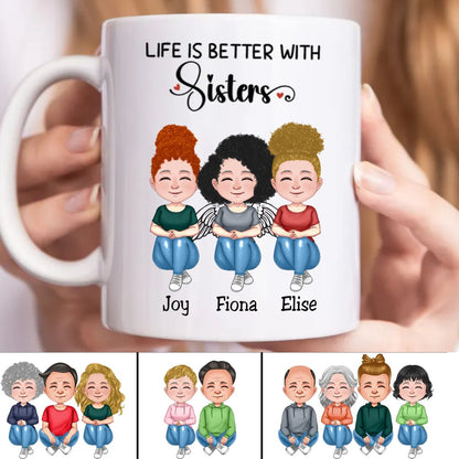 Sisters - Life Is Better With Sisters - Personalized Mug - Makezbright Gifts