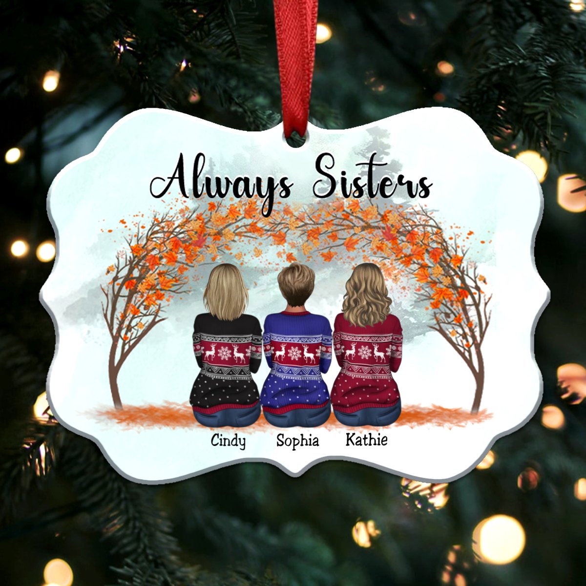 Sisters Ornament - Always Sisters - Personalized Ornament - Makezbright Gifts