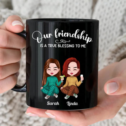 Sisters - Our Friendship Is A True Blessing To Me - Personalized Black Mug - Makezbright Gifts