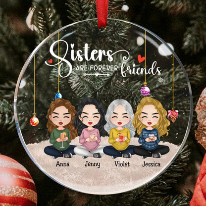 Sisters - Sisters Are Forever Friends Ver 2 - Personalized Circle Ornament - Makezbright Gifts