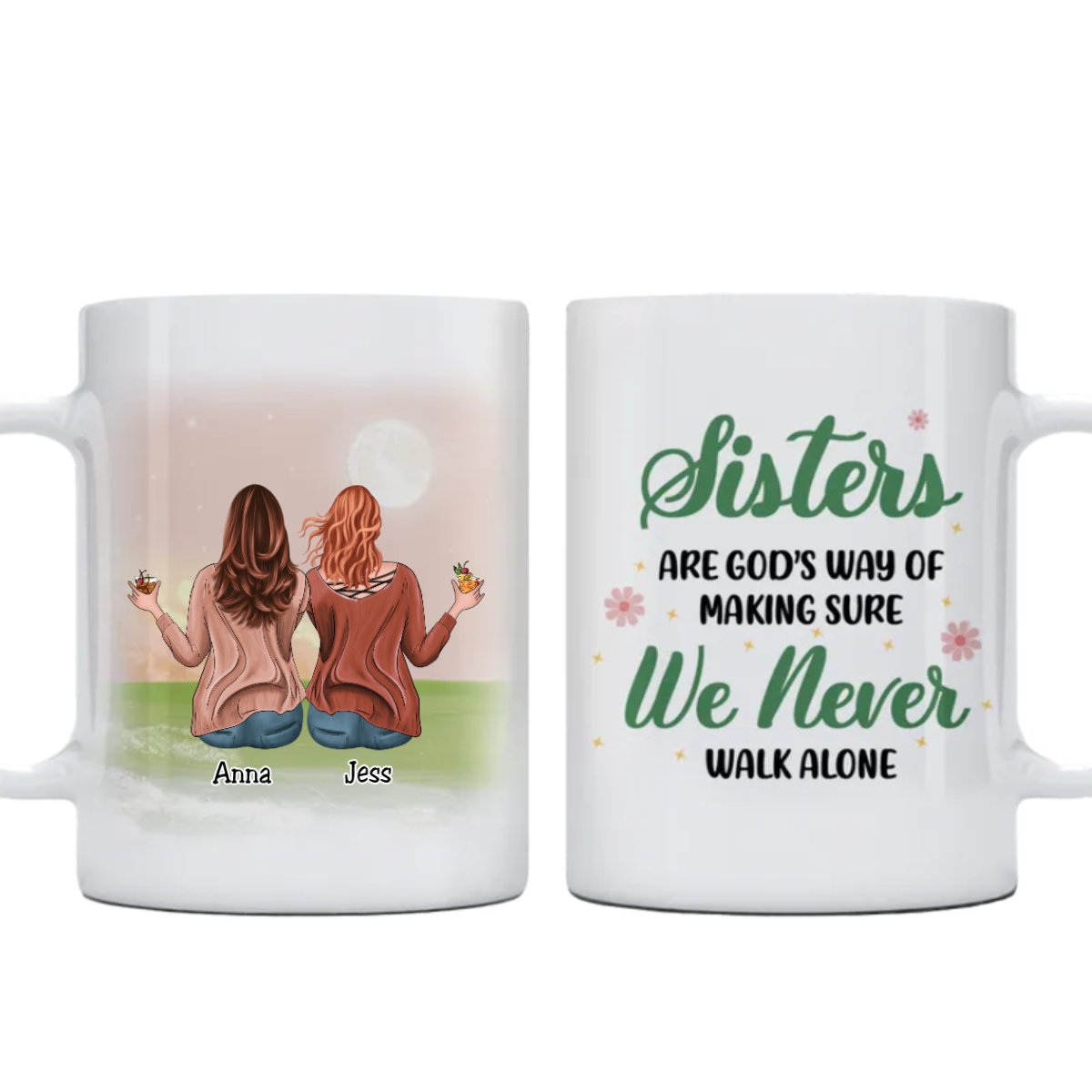 Sisters - Sisters Are God's Way Of Making Sure We Never Walk ALone - Personalized Mug (Ver 10) - Makezbright Gifts