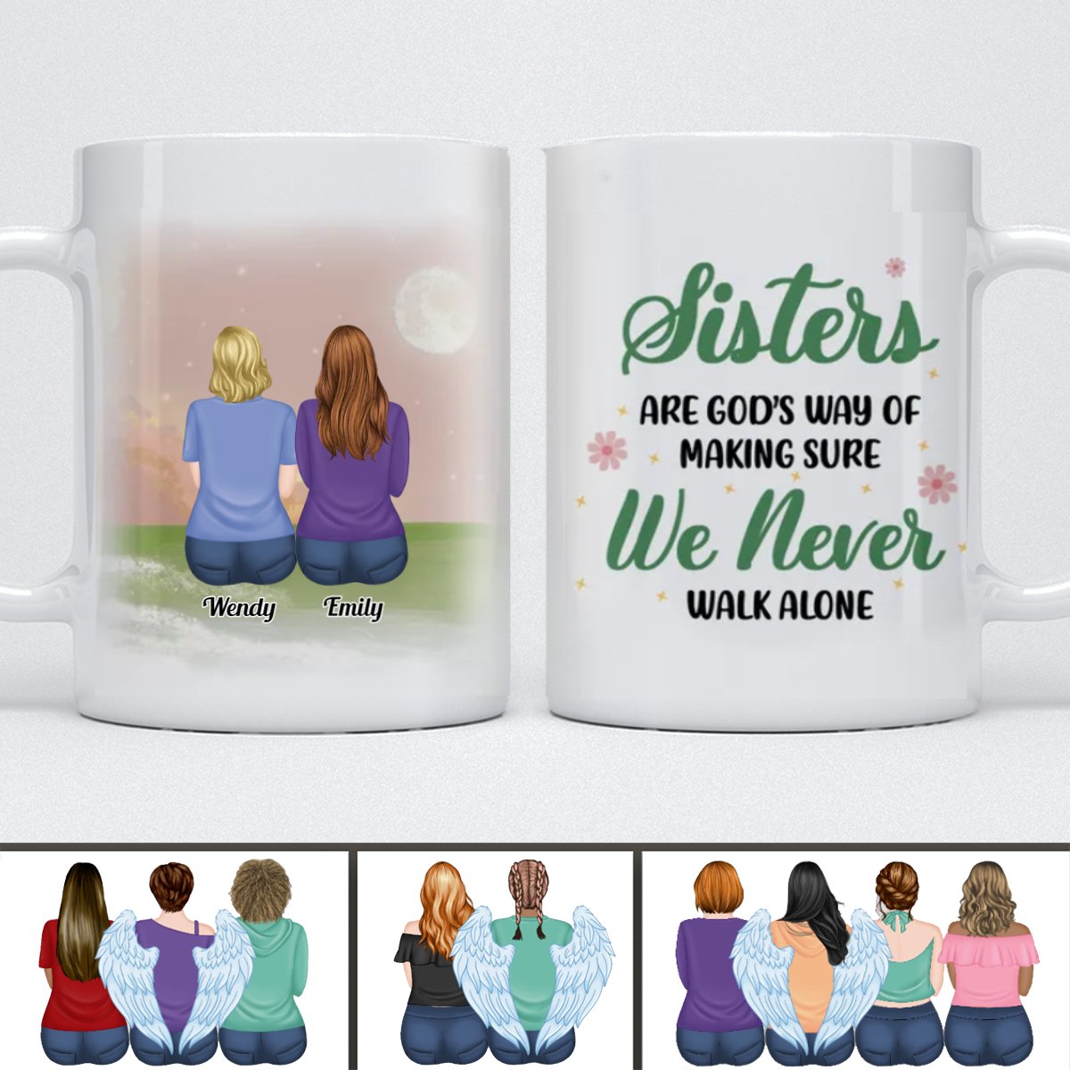 Sisters - Sisters Are God's Way Of Making Sure We Never Walk ALone - Personalized Mug (Ver 8) - Makezbright Gifts