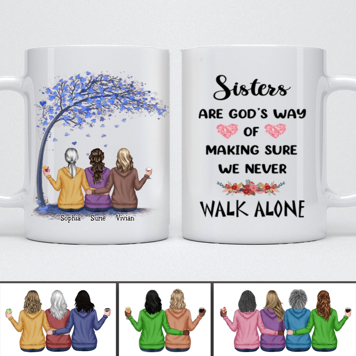 Sisters - Sisters Are God's Way Of Making Sure We Never Walk Alone - Personalized Mug (Ver7) - Makezbright Gifts