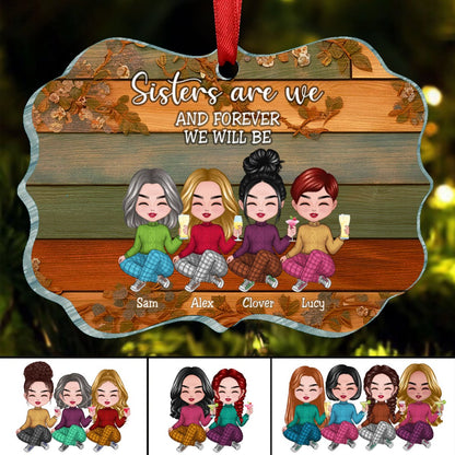 Sisters - Sisters Are We And Forever We Will Be - Personalized Acrylic Ornament - Makezbright Gifts