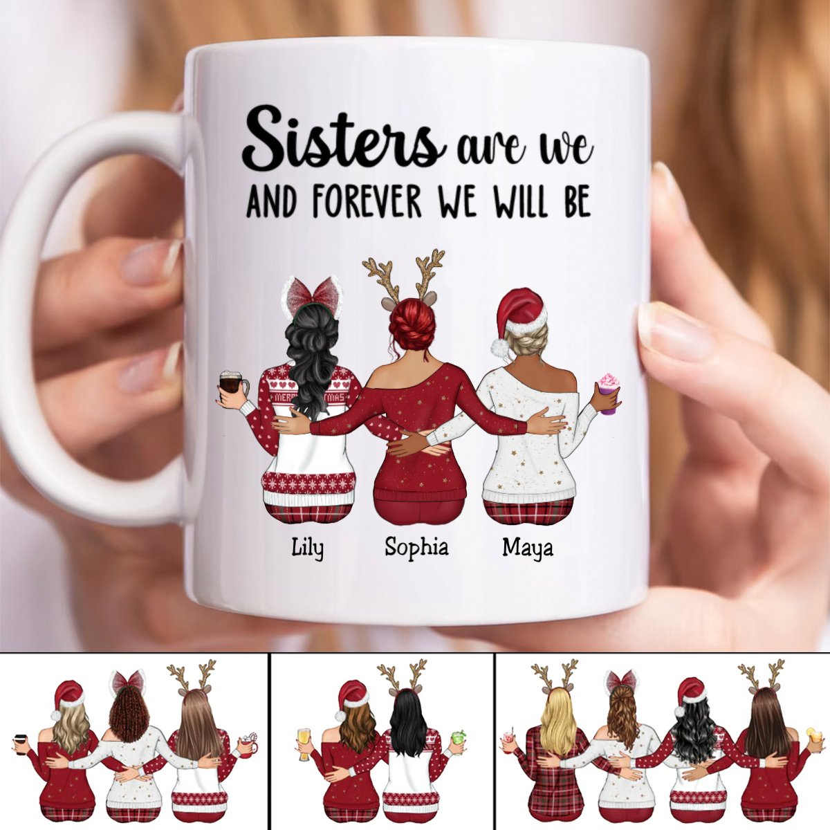 Sisters - Sisters Are We And Forever We Will Be - Personalized Mug - Makezbright Gifts