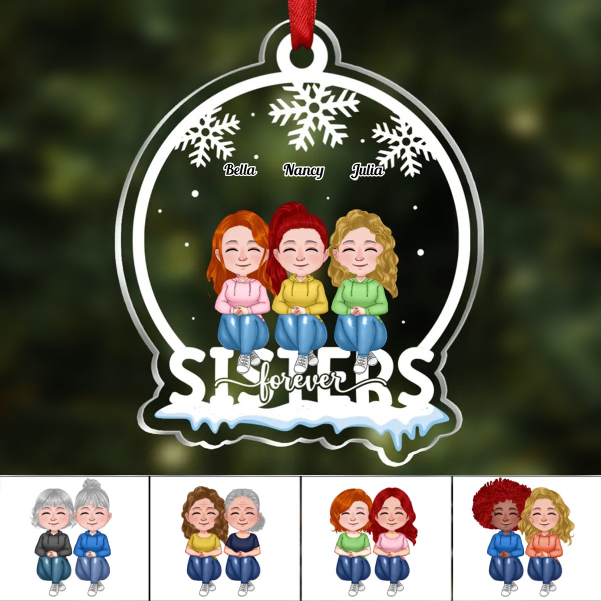 Sisters - Sisters Forever - Personalized Christmas Transparent Ornament (Ver 3) - Makezbright Gifts