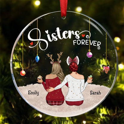 Sisters - Sisters Forever - Personalized Transparent Ornament - Makezbright Gifts