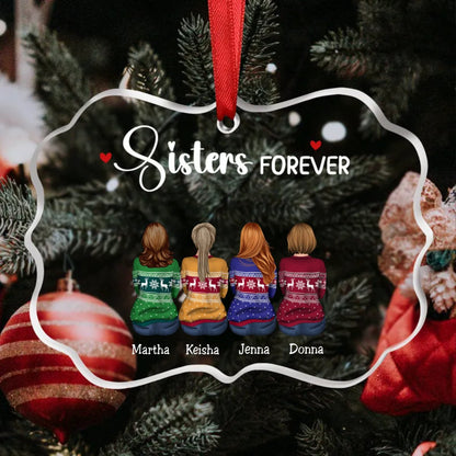 Sisters - Sisters Forever - Personalized Transparent Ornament (HN) - Makezbright Gifts