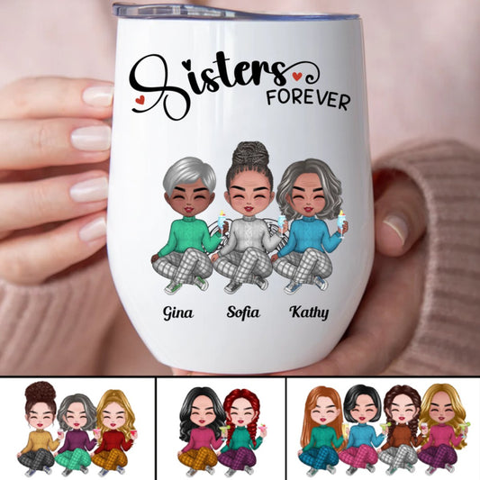 Sisters - Sisters Forever - Personalized Wine Tumbler (Z3) - Makezbright Gifts