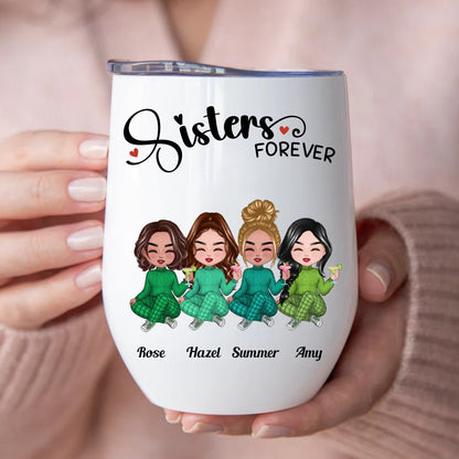 Sisters - Sisters Forever - Personalized Wine Tumbler (Z9) - Makezbright Gifts