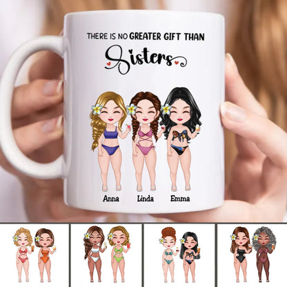 Sisters - There Is No Greater Gift Than Sisters - Personalized Mug - Makezbright Gifts