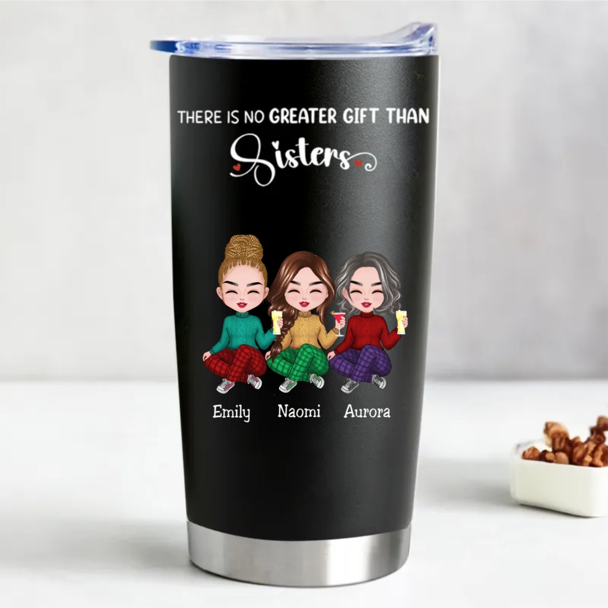 Sisters - There Is No Greater Gift Than Sisters - Personalized Tumbler (BL) - Makezbright Gifts