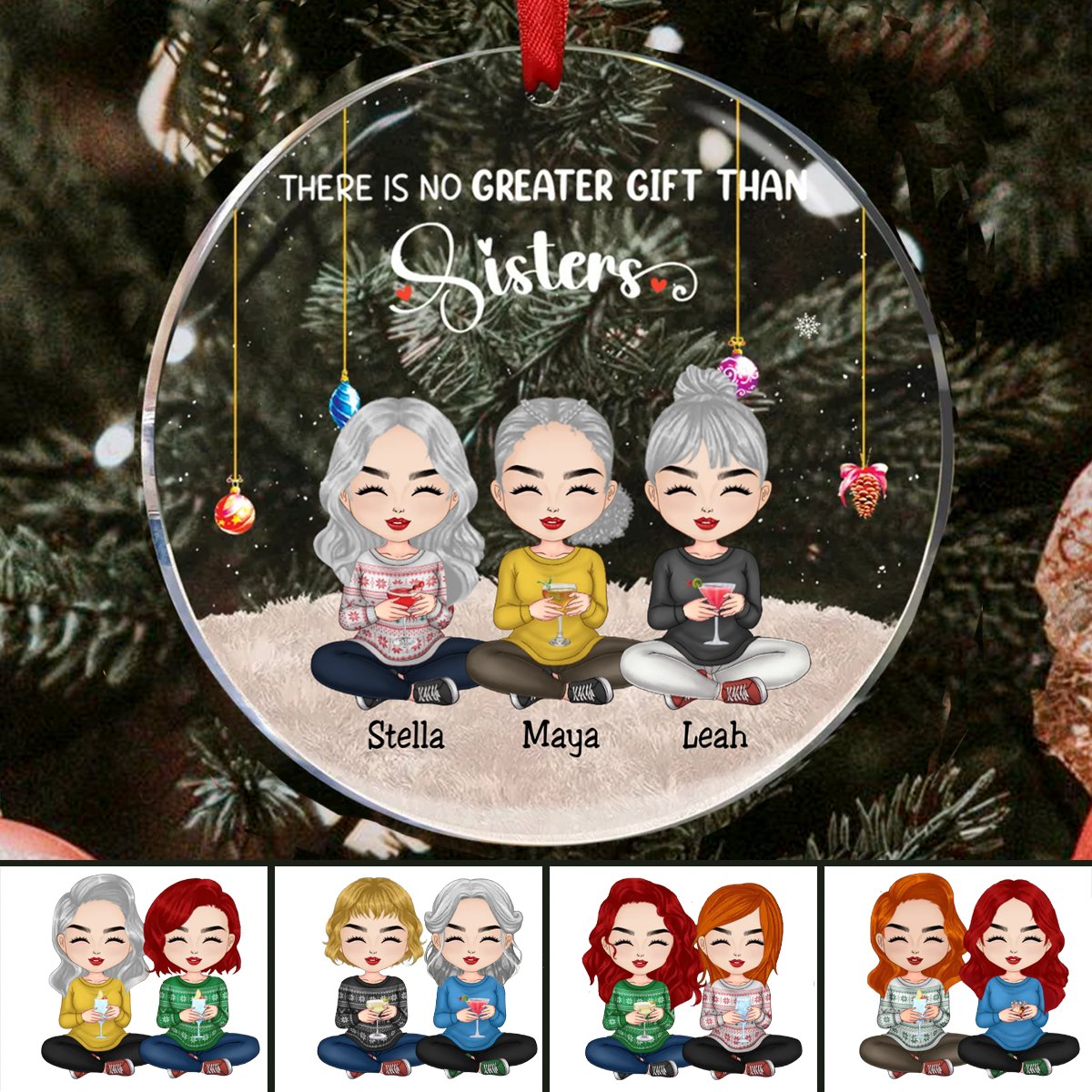 Sisters - There Is No Greater Gift Than Sisters Ver 2 - Personalized Circle Ornament - Makezbright Gifts