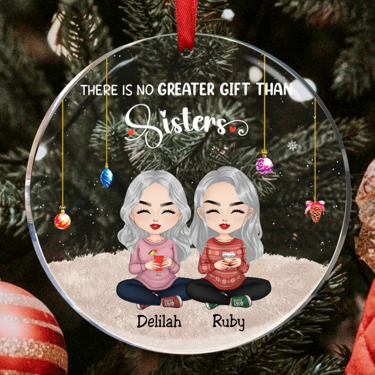 Sisters - There Is No Greater Gift Than Sisters Ver 2 - Personalized Circle Ornament - Makezbright Gifts