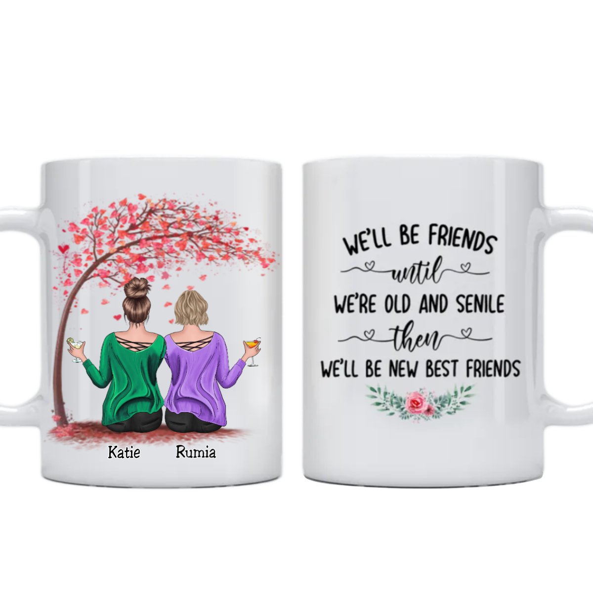 Sisters - We'll Be Friends Until We're Old And Senile, Then We'll Be New Best Friends - Personalized Mug (Tree) - Makezbright Gifts