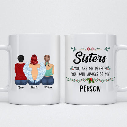 Sisters - You Are My Person You Will Always Be My Person - Personalized Mug (Ver14) - Makezbright Gifts