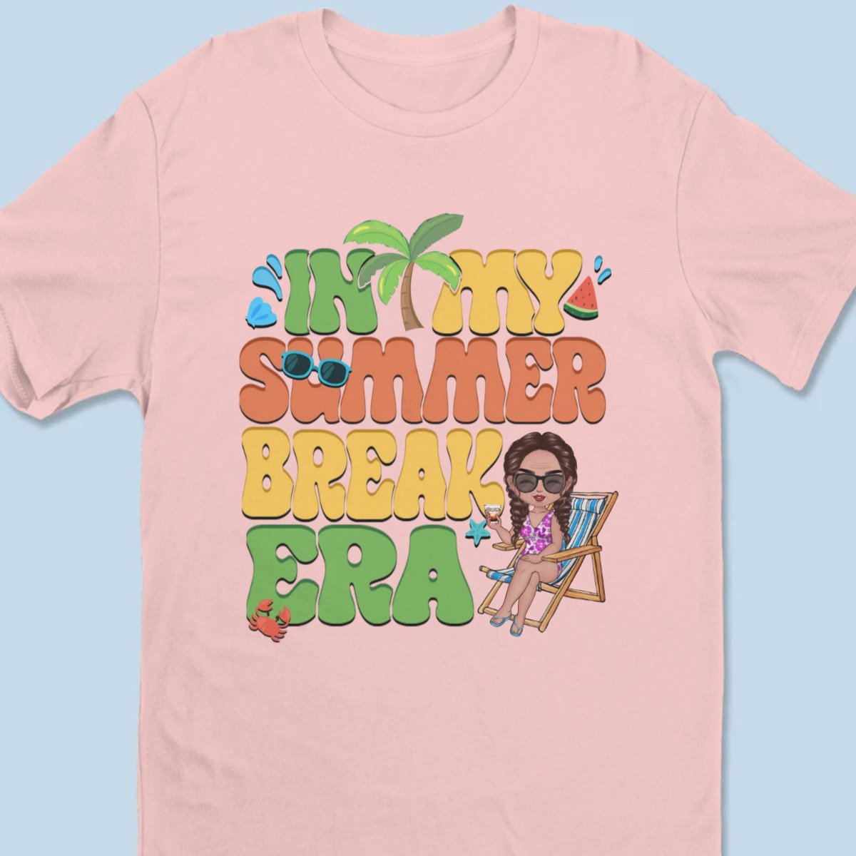 Summer Break Era - Personalized Unisex T - shirt, Hoodie, Sweatshirt - Makezbright Gifts