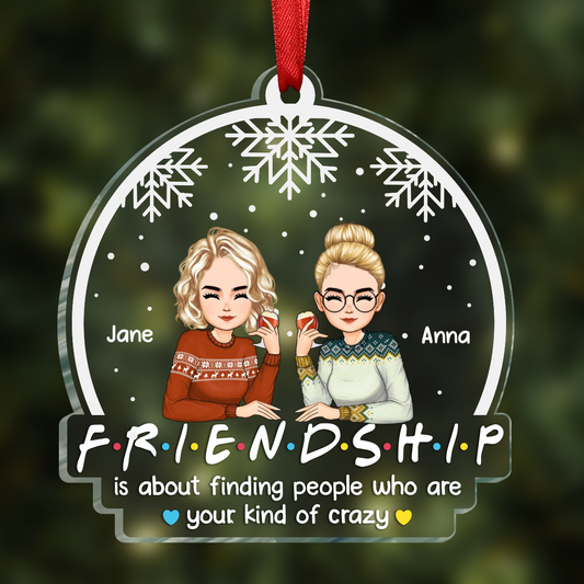 Christmas Friendship Is About Finding People - Personalized Custom Shaped Acrylic Ornament