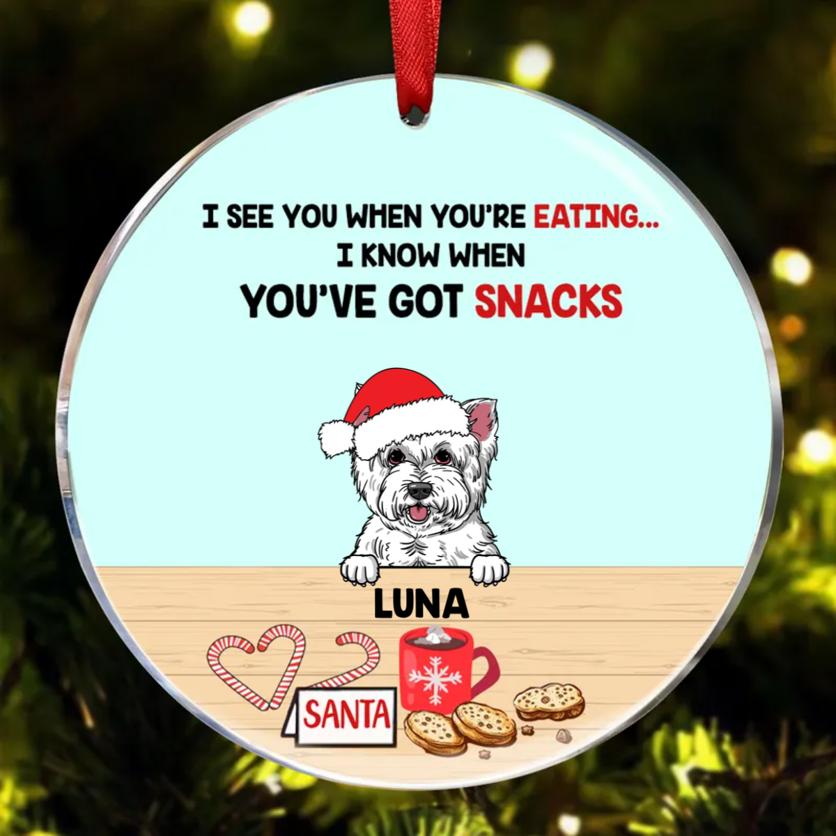 Dog Christmas See You Eating Snacks Personalized Dog Decorative Christmas Ornament