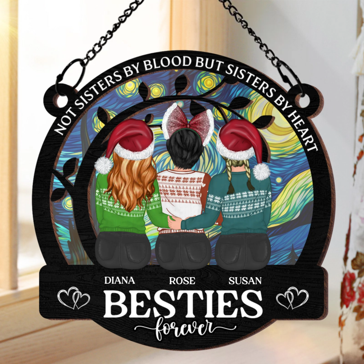 Not Sisters By Blood But Sisters By Heart Besties Forever - Personalized Window Hanging Suncatcher Ornament