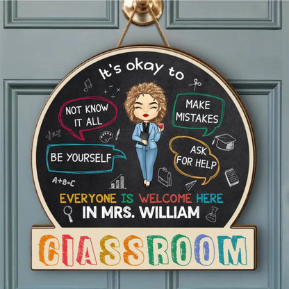 Teacher - In This Classroom It's Okay To - Personalized Shaped Wood Sign - Makezbright Gifts